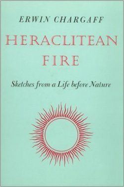Heraclitean Fire by Erwin Chargaff
