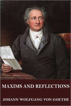 Maxims and Reflections by Goethe
