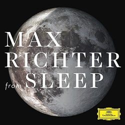Max Richter’s From Sleep