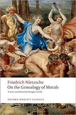 Nietzsche On the Genealogy of Morality