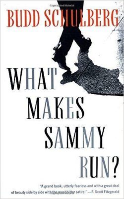 What Makes Sammy Run by Budd Schulberg
