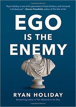 Ego Is the Enemy