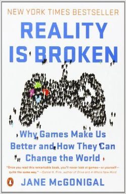 Reality Is Broken Why Games Make Us Better…